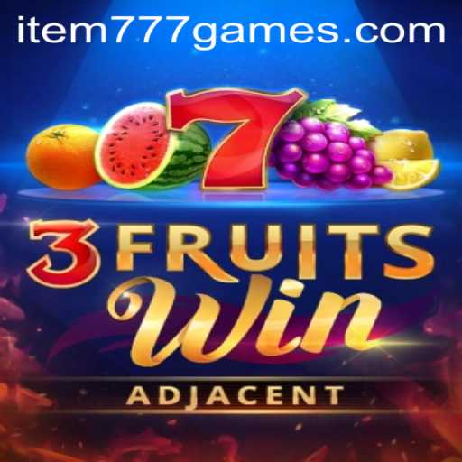 Descubra o Universo de 3FruitsWin: A Emoção da Sorte com Item777.com